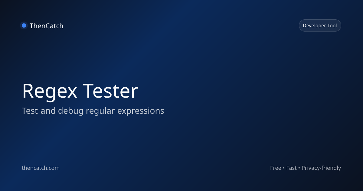 Regular Expression Tester - Test and Debug Regex Patterns | ThenCatch